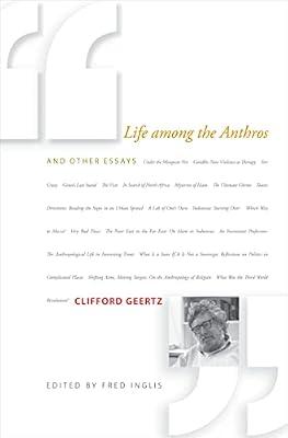 Life among the Anthros and Other Essays by Geertz, Clifford | Paperback | Social Science