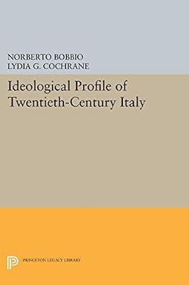 Ideological Profile of Twentieth–Century Italy (Agnelli) by Bobbio, Norberto | Hardcover | European History