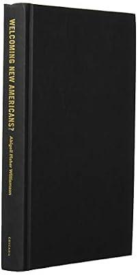 Welcoming New Americans? – Local Governments and Immigrant Incorporation by Williamson, Abigail Fisher | Hardcover | Regional Government Policies