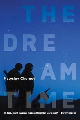 The Dreamtime: A Novel by Chernov, Mstyslav | Hardcover | Modern & Contemporary Fiction (Post C 1945)