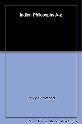 Indian Philosophy A-Z by Bartley, Christopher | Paperback | Reference Works