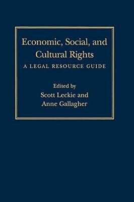 Economic, Social, And Cultural Rights: A Legal Resource Guide (Penn Studies in Human Rights) | Hardcover | Law