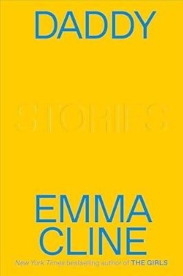 Daddy by Cline, Emma | Hardcover | Fiction
