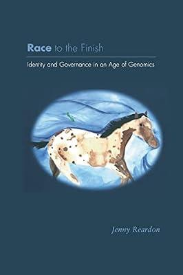 Race to the Finish: Identity and Governance in an Age of Genomics (In-Formation) by Reardon, Jenny | Paperback | Science