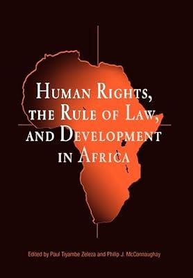 Human Rights, the Rule of Law, and Development in Africa (Pennsylvania Studies in Human Rights) | Hardcover | Political Science
