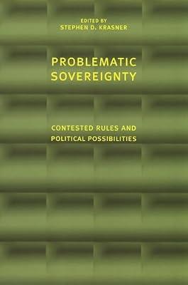 Problematic Sovereignty: Contested Rules and Political Possibilities (International Relations Series) | Paperback | Political Science