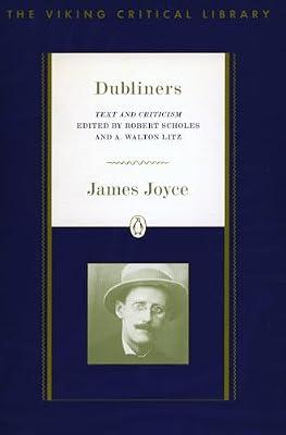 Dubliners: Text and Criticism; Revised Edition by Joyce, James | Paperback | Fiction