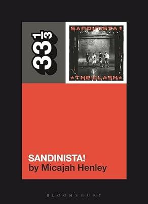 The Clash's Sandinista! (33 1/3) by Henley, Micajah | Paperback | Music