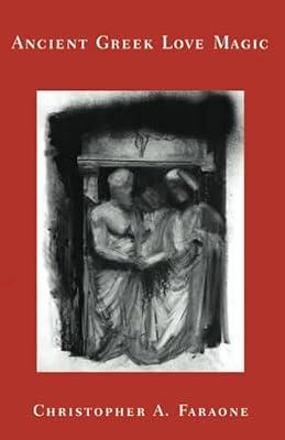 Ancient Greek Love Magic by Faraone, Christopher A. | Paperback | European History