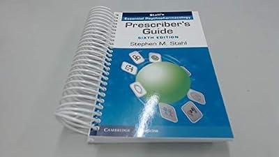 Prescriber's Guide: Stahl's Essential Psychopharmacology by Stahl, Stephen M. | Spiral_Bound | Medical