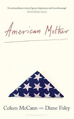 American Mother by Foley, Diane; McCann, Colum | Paperback | Prose: Non-Fiction