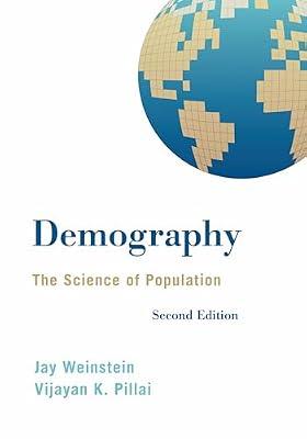 Demography: The Science of Population by Weinstein, Jay; Pillai, Vijayan K. | Hardcover | Social Science
