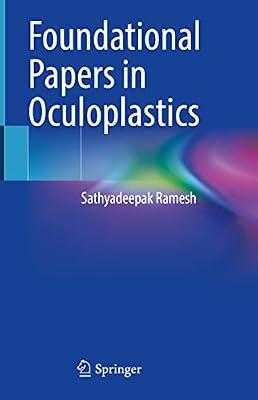 Foundational Papers in Oculoplastics by Ramesh, Sathyadeepak | Hardcover | Ophthalmology