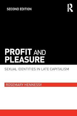 Profit and Pleasure: Sexual Identities in Late Capitalism by Hennessy, Rosemary | Paperback | Social Science