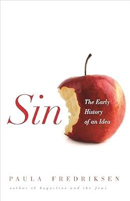 Sin: The Early History of an Idea by Fredriksen, Paula | Paperback | Religion