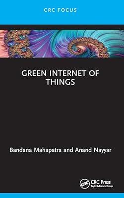 Green Internet of Things by Mahapatra, Bandana; Nayyar, Anand | Paperback | Computer Applications In Industry And Technology