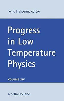 Progress in Low Temperature Physics (Volume 14) | Hardcover | Quantum Physics (Quantum Mechanics & Quantum Field Theory)