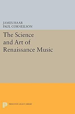 The Science and Art of Renaissance Music by Haar, James | Paperback | Music