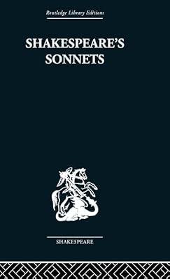Shakespeare's Sonnets (Routledge Library Editions: Shakespeare: Critical Studies) by Muir, Kenneth | Hardcover | Literary Criticism