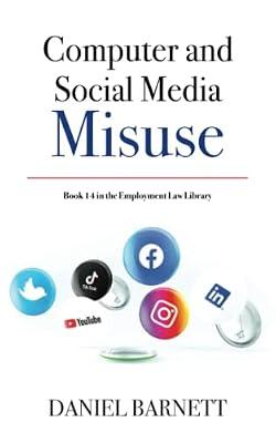Computer and Social Media Misuse: 14 (Employment Law Library) by Barnett, Daniel | Paperback | Personnel & Human Resources Management