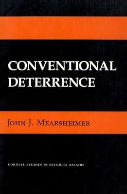 Conventional Deterrence: The Memoir of a Nineteenth-Century Parish Priest (Cornell Studies in Security Affairs) by Mearsheimer, John J. | Hardcover | Political Science
