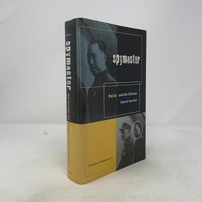 Spymaster: Dai Li and the Chinese Secret Service by Wakeman, Frederic | Hardcover | History