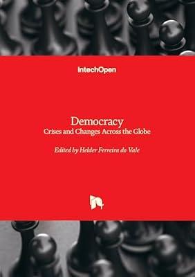Democracy - Crises and Changes Across the Globe | Hardcover | Political Science
