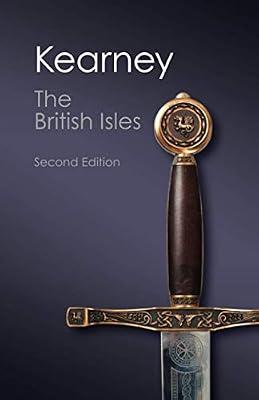The British Isles: A History of Four Nations (Canto Classics) by Kearney, Hugh | Paperback | History