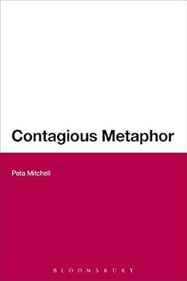 Contagious Metaphor by Mitchell, Dr Peta | Paperback | Literary Criticism