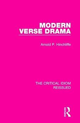 Modern Verse Drama: 33 (The Critical Idiom Reissued, 33) by Hinchliffe, Arnold P. | Hardcover | Literary Criticism