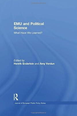 EMU AND POLITICAL SCIENCE: What Have We Learned? (Journal of European Public Policy) by ENDERLEIN | Hardcover | Political Science