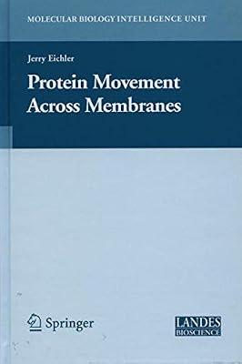 Protein Movement Across Membranes (Molecular Biology Intelligence Unit) | Hardcover | Cellular Biology (Cytology)