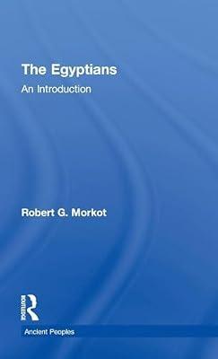 The Egyptians: An Introduction (Ancient Peoples) by Morkot, Robert | Hardcover | African History