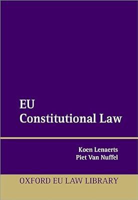EU Constitutional Law (Oxford European Union Law Library) by Van Nuffel, Piet; Lenaerts, Koen | Hardcover | Constitutional & Administrative Law