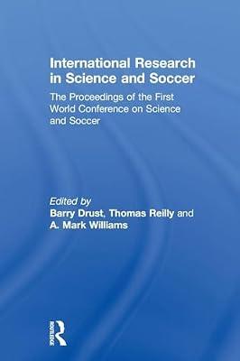 International Research in Science and Soccer: The Proceedings of the First World Conference on Science and Soccer | Paperback | Medical