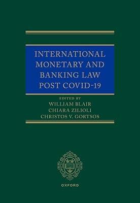 International Monetary and Banking Law post COVID-19 | Hardcover | Banking Law