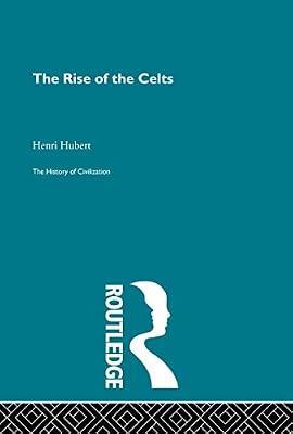 Rise of the Celts (History of Civilization) by Hubert, Henri | Hardcover | History