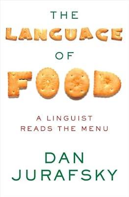 The Language of Food by Jurafsky, Dan | Hardcover | Cooking