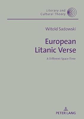 European Litanic Verse: A Different Space-Time: 00000 (Literary & Cultural Theory) by Sadowski, Witold | Hardcover | Classical Texts