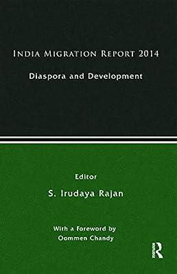 India Migration Report 2014: Diaspora and Development | Hardcover | Political Science
