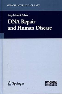 DNA REPAIR AND HUMAN DISEASE (HB) by BALAJEE A.S. | Hardcover | Dna & Genome