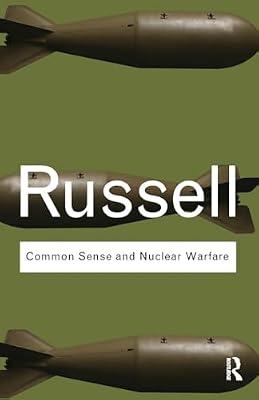Common Sense And Nuclear Warfare (Routledge Classics) by Russell, Bertrand | Paperback | Philosophy