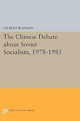The Chinese Debate About Soviet Socialism, 1978-1985 by Rozman, Gilbert | Paperback | Political Science