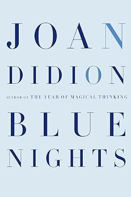 Blue Nights by Didion, Joan | Hardcover | Biography & Autobiography