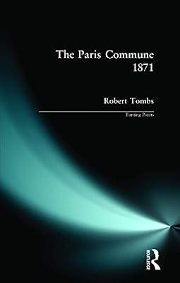 The Paris Commune, 1871 (Turning Points) by Tombs, Robert | Paperback | History