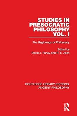 Studies in Presocratic Philosophy: The Beginnings of Philosophy (Routledge Library Editions: Ancient Philosophy, 1) | Paperback | Philosophy