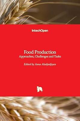 Food Production: Approaches, Challenges and Tasks | Hardcover | Biochemistry