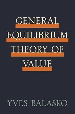 General Equilibrium Theory of Value by Balasko, Yves | Hardcover | Business & Economics