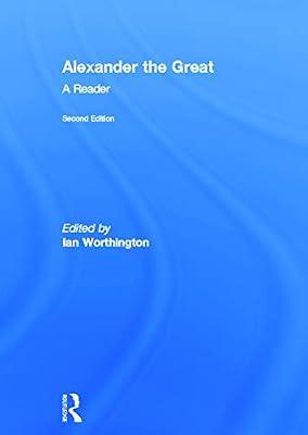 Alexander the Great: A Reader | Hardcover | History