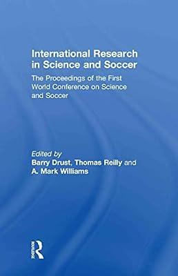 International Research in Science and Soccer: The Proceedings of the First World Conference on Science and Soccer | Hardcover | Medical